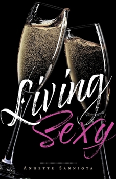 Paperback Living Sexy: Volume 1 Book