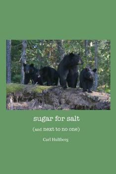 Paperback sugar for salt: (and next to no one) Book