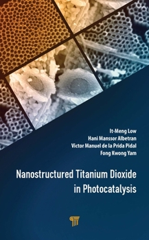 Hardcover Nanostructured Titanium Dioxide in Photocatalysis Book