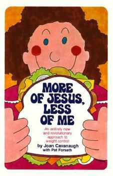 Paperback More of Jesus, Less of Me Book