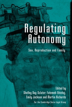 Paperback Regulating Autonomy: Sex, Reproduction and Family Book