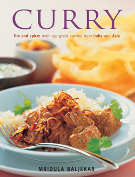 Paperback Curry: Fire and Spice: Over 150 Great Curries from India and Asia Book