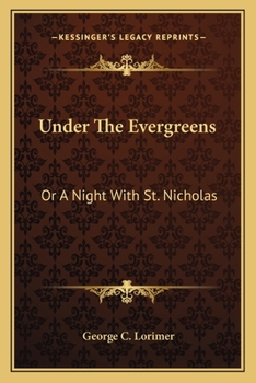 Paperback Under The Evergreens: Or A Night With St. Nicholas Book