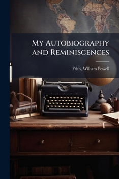 Paperback My Autobiography and Reminiscences: 3 Book