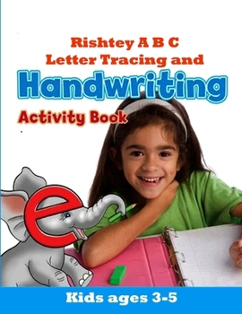Paperback Rishtey A B C: Letter Tracing and Handwriting Activity Book For Kids 3-5 Book