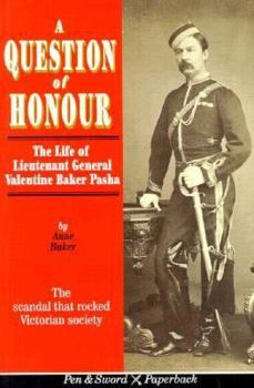 Paperback A Question of Honor: The Fall and Rise of Colonel Valentine Baker Book