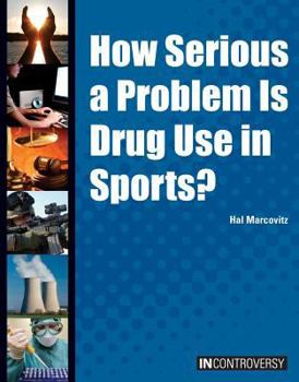 Library Binding How Serious a Problem Is Drug Use in Sports? Book