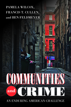 Communities and Crime: An Enduring American Challenge - Book  of the Urban Life, Landscape, and Policy