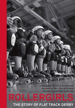 Hardcover Rollergirls: The Story of Flat Track Derby Book