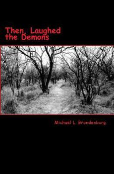 Paperback Then, Laughed the Demons: Great Confirmation Book II Book