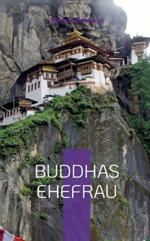 Paperback Buddhas Ehefrau: Die spirituelle Reise einer Frau [German] Book