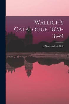 Paperback Wallich's Catalogue, 1828-1849 Book