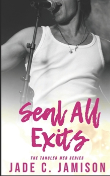 Seal All Exits - Book #4 of the Tangled Web