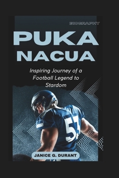 Puka Nacua Biography: Inspiring Journey of a Football Legend to Stardom