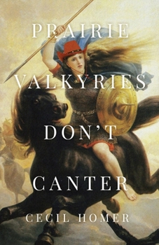 Paperback Prairie Valkyries Don't Canter Book