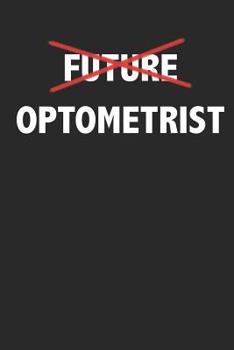 Paperback Future Optometrist: Optometry Graduation Jounral Book