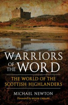 Paperback Warriors of the Word: The World of the Scottish Highlanders Book