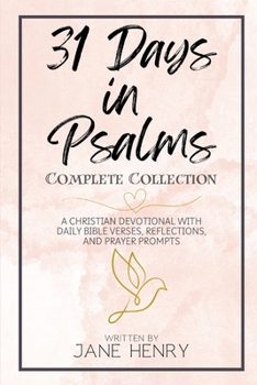 Paperback 31 Days in Psalms Complete Collection: A Christian Devotional with Daily Bible Verses, Reflections, and Prayer Prompts Book