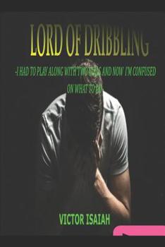 Paperback Lord of Driblling Book