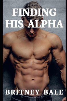 Paperback Finding His Alpha: First Time Dominating His Wife Book
