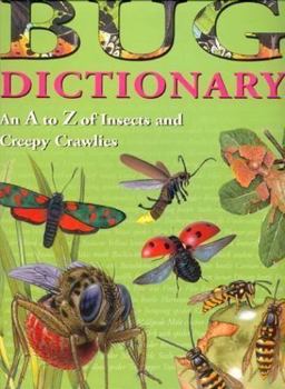 Paperback Bug Dictionary An A to Z of Insects and Creepy Crawlies Book