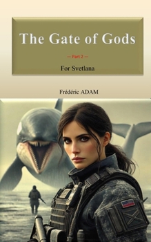 Paperback The Gate of Gods: - Part 2 - For Svetlana Book