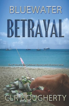 Bluewater Betrayal - Book #5 of the Bluewater