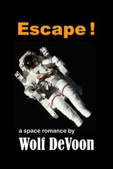 Paperback Escape !: a space romance Book