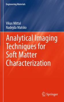 Hardcover Analytical Imaging Techniques for Soft Matter Characterization Book