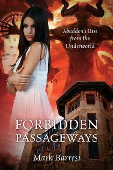 Paperback Forbidden Passageways: Abaddon's Rise from the Underworld Book