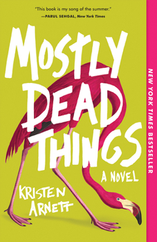 Paperback Mostly Dead Things Book