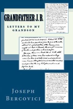 Paperback Grandfather J. B.: Letters to My Grandson Book