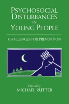 Psychosocial Disturbances In Young People: Challenges For Prevention - Book  of the Jacobs Foundation Series on Adolescence