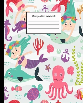 Paperback Composition Notebook: Mermaid Wide Ruled Blank Lined Cute Notebooks for Girls Teens Kids School Writing Notes Journal -100 Pages - 7.5 x 9.2 Book