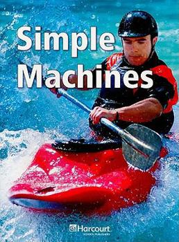 Paperback Harcourt Science: Below-Level Reader Grade 4 Simple Machines Book