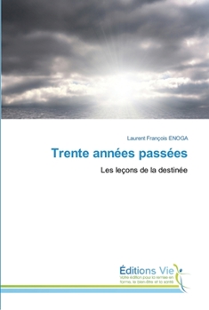 Paperback Trente années passées [French] Book