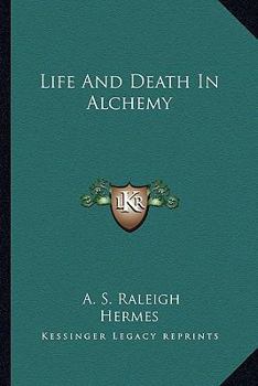 Paperback Life And Death In Alchemy Book