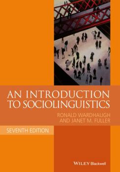 An Introduction to Sociolinguistics (Blackwell Textbooks in Linguistics) - Book  of the Blackwell Textbooks in Linguistics