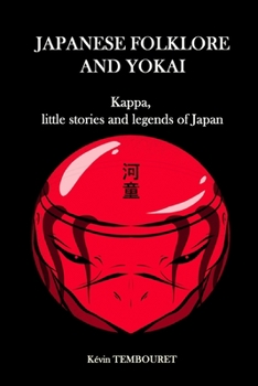 Paperback Japanese folklore and Yokai: Kappa, little stories and legends of Japan Book