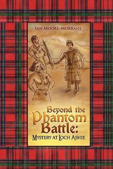 Paperback Beyond the Phantom Battle: Mystery at Loch Ashie Book
