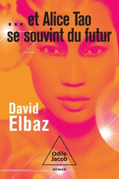 Paperback ... et Alice Tao se souvint du futur [French] Book
