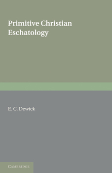 Paperback Primitive Christian Eschatology Book