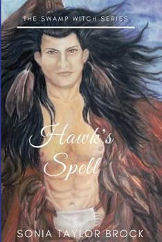 Hawk's Spell - Book #3 of the Swamp Witch