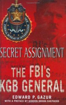 Hardcover Secret assignment: The FBI's KGB General Book