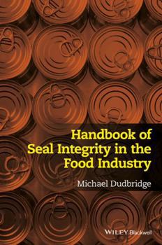 Paperback Handbook of Seal Integrity in the Food Industry Book