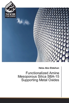 Paperback Functionalized Amine Mesoporous Silica SBA-15 Supporting Metal Oxides Book