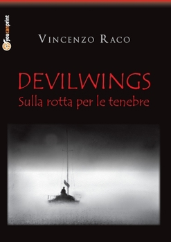 Paperback DEVILWINGS - sulla rotta per le tenebre [Italian] Book