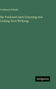Hardcover Die Tonkunst nach Ursprung und Umfang ihrer Wirkung [German] Book