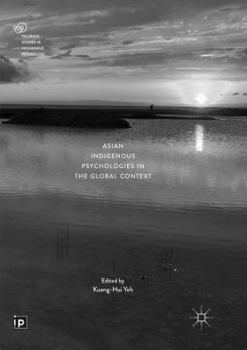 Paperback Asian Indigenous Psychologies in the Global Context Book