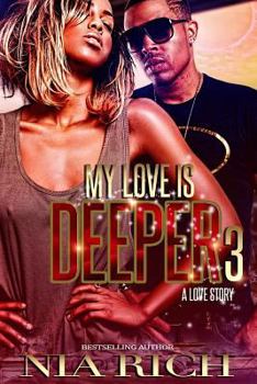 Paperback My Love Is Deeper 3: A Love Story Book